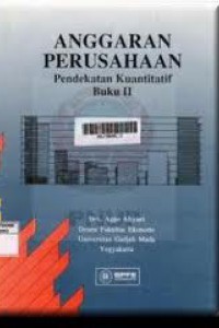 Image of Anggaran Perusahaan Pendekatan Kuantitatif Buku II